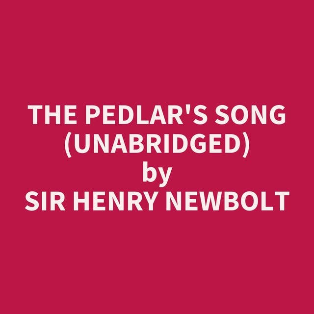 The Pedlar's Song (Unabridged): optional