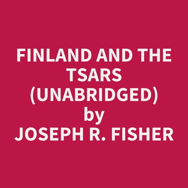 Finland and the Tsars (Unabridged): optional