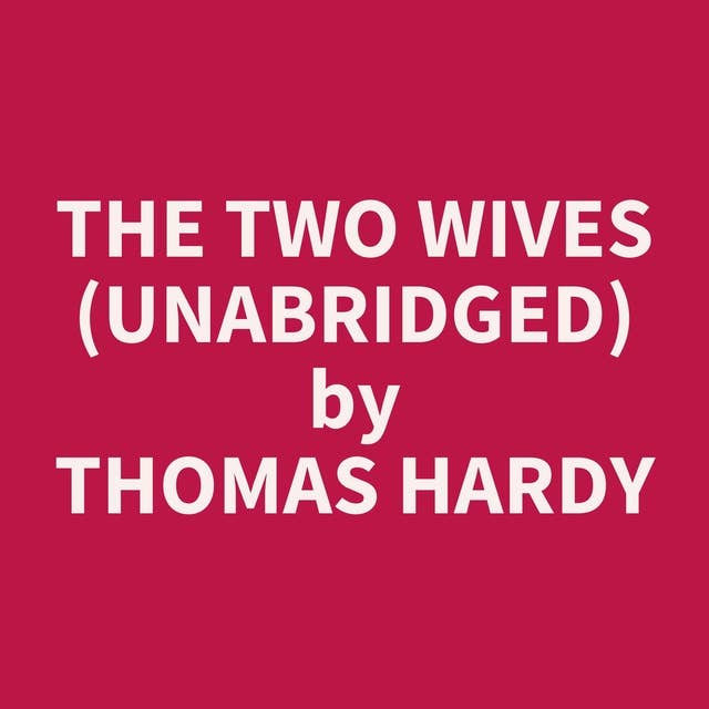 The Two Wives (Unabridged): optional