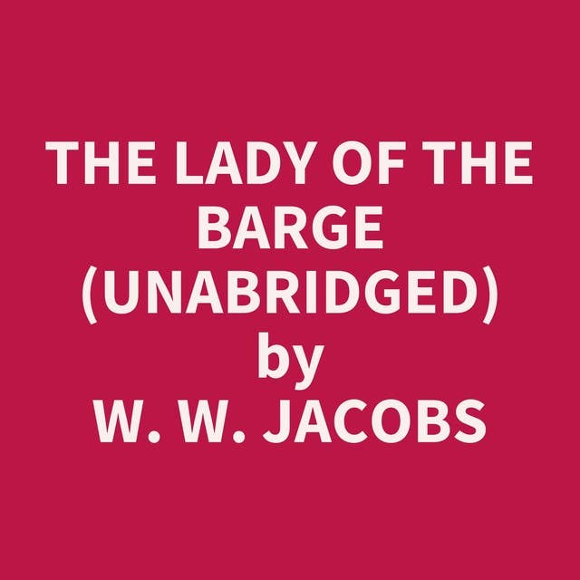 The Lady of the Barge (Unabridged): optional