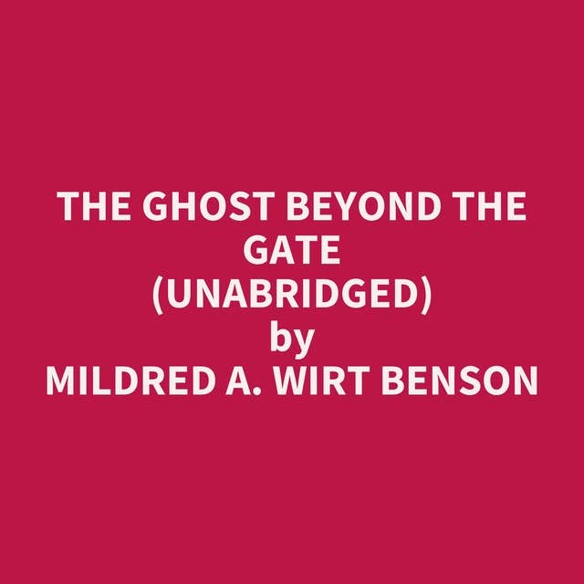 The Ghost Beyond the Gate (Unabridged): optional