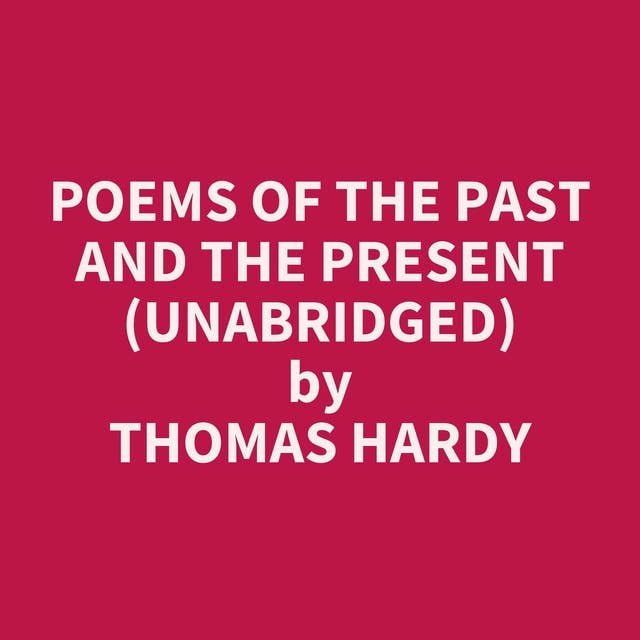 Poems of the Past and the Present (Unabridged): optional