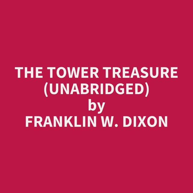 The Tower Treasure (Unabridged): optional