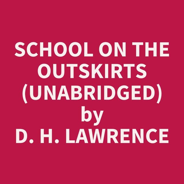 School on the Outskirts (Unabridged): optional