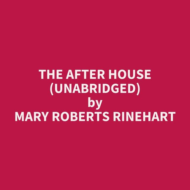 The After House (Unabridged): optional