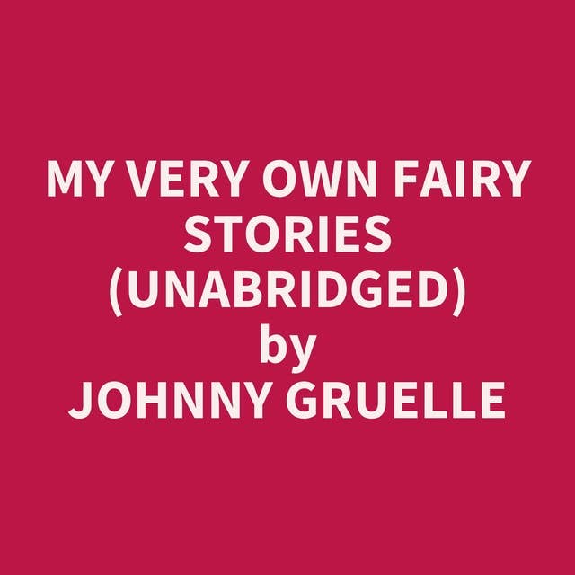 My Very Own Fairy Stories (Unabridged): optional
