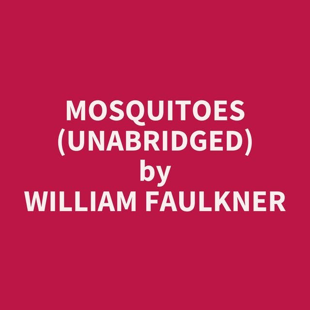 Mosquitoes (Unabridged): optional