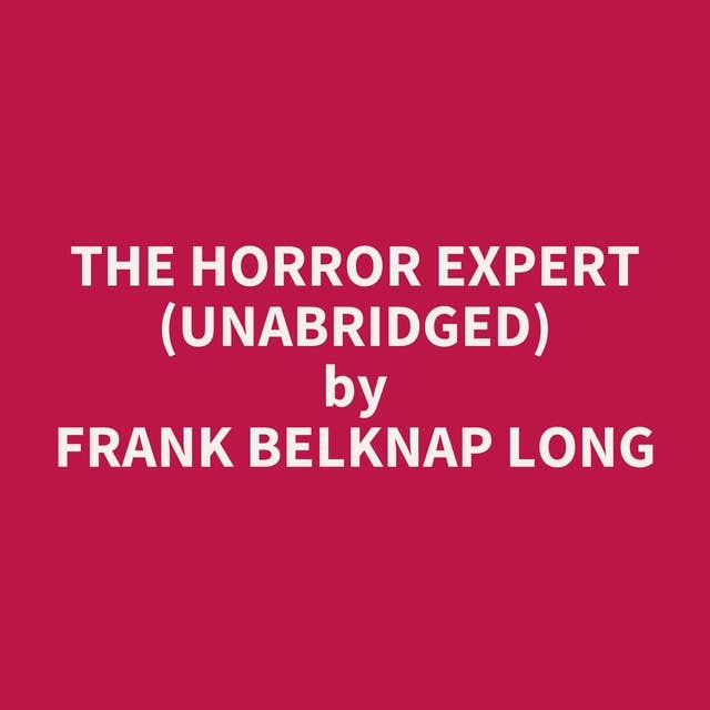 The Horror Expert (Unabridged): optional