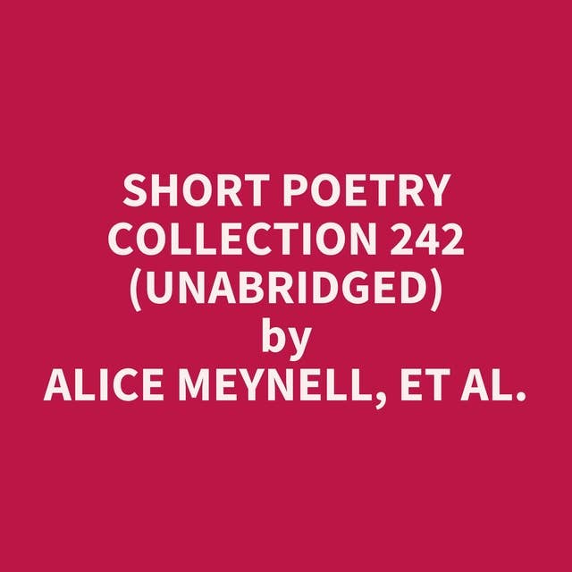 Short Poetry Collection 242 (Unabridged): optional