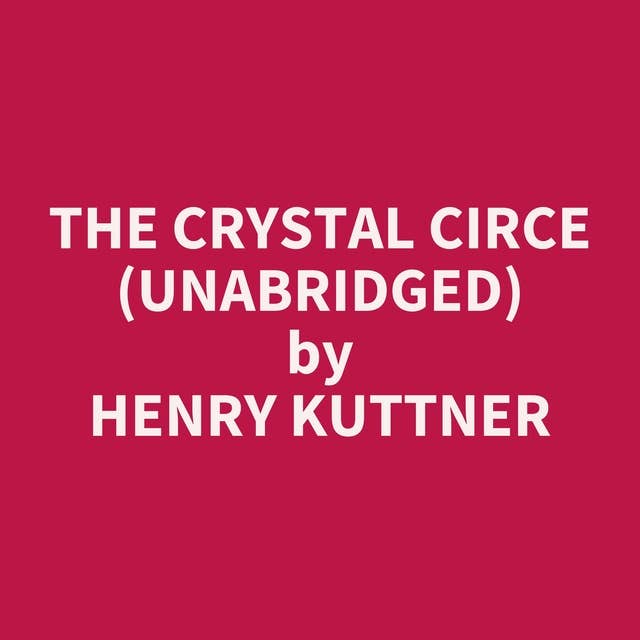 The Crystal Circe (Unabridged): optional