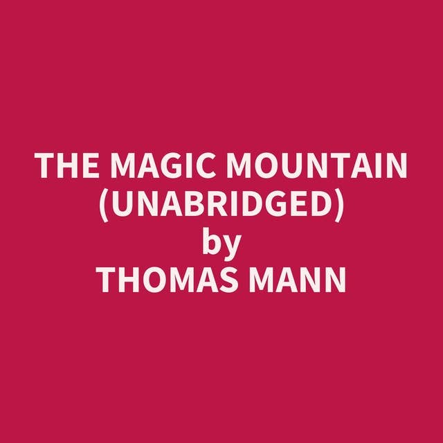 The Magic Mountain (Unabridged): optional