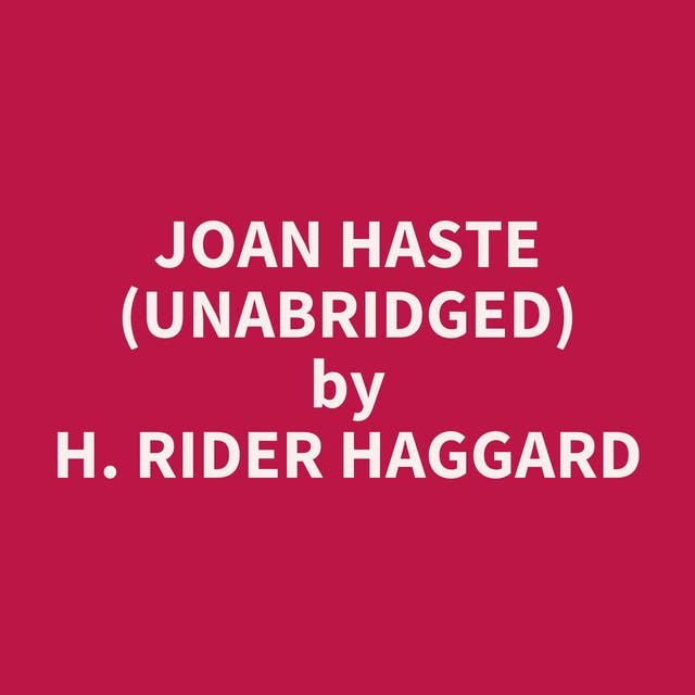 Joan Haste (Unabridged): optional