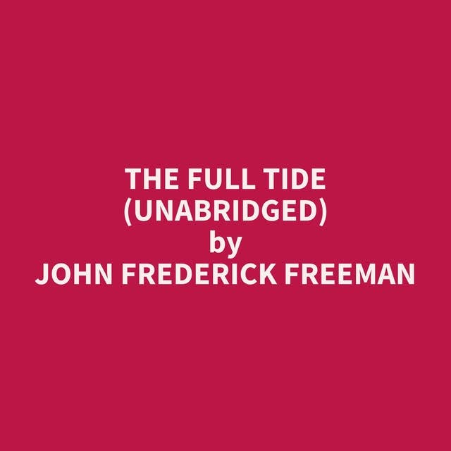 The Full Tide (Unabridged): optional
