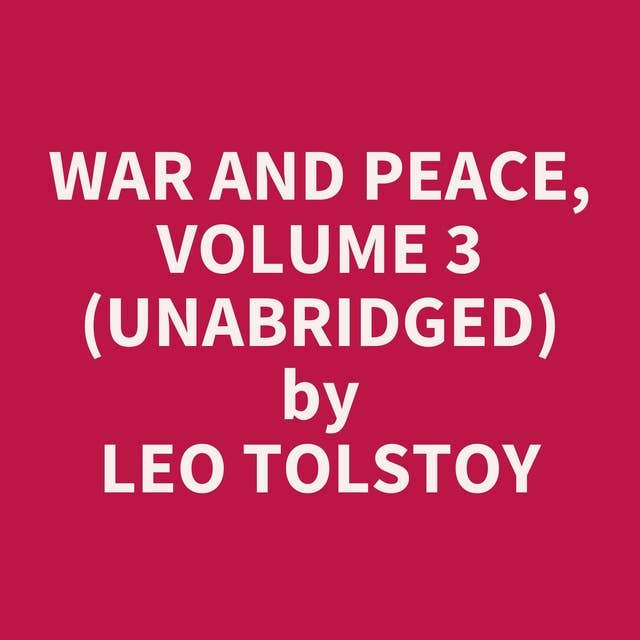 War and Peace, Volume 3 (Unabridged): optional