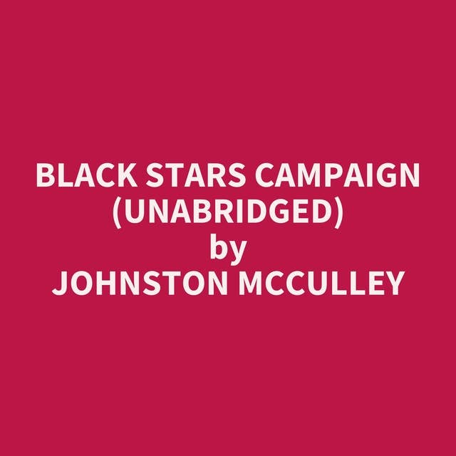 Black Stars Campaign (Unabridged): optional