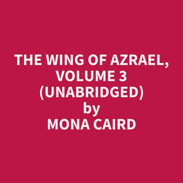 The Wing of Azrael, Volume 3 (Unabridged): optional