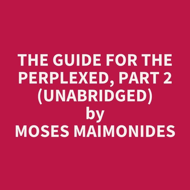 The Guide for the Perplexed, Part 2 (Unabridged): optional