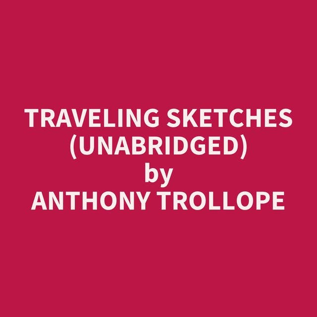 Traveling Sketches (Unabridged): optional