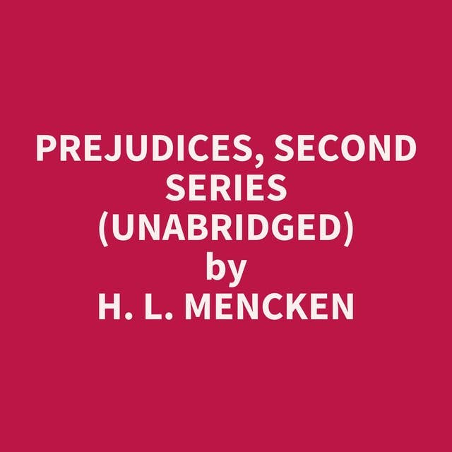 Prejudices, Second Series (Unabridged): optional