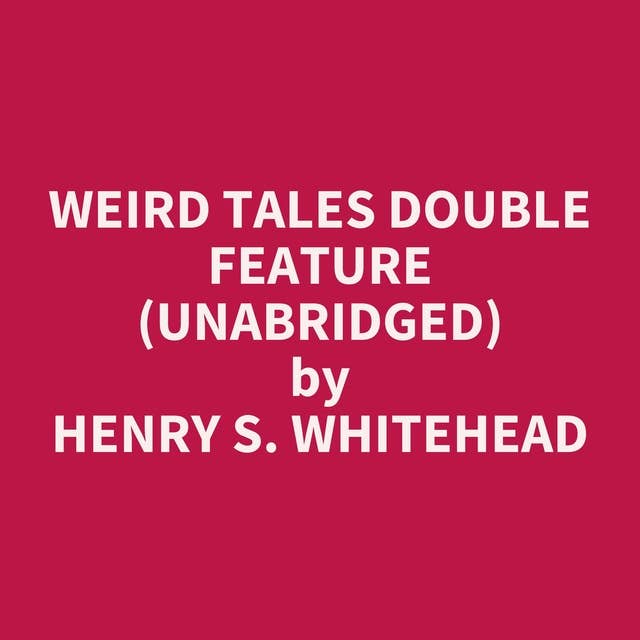 Weird Tales Double Feature (Unabridged): optional