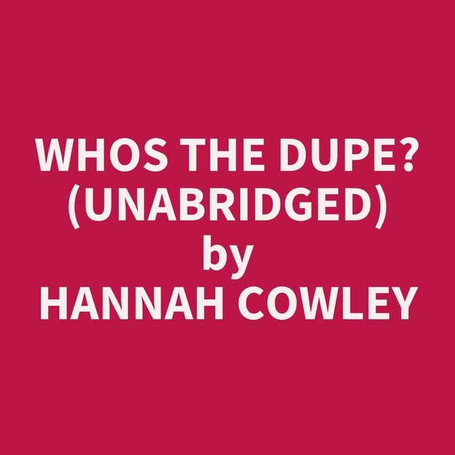 Whos the Dupe? (Unabridged): optional