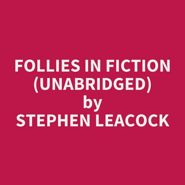 Follies in Fiction (Unabridged): optional