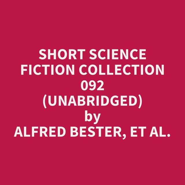 Short Science Fiction Collection 092 (Unabridged): optional