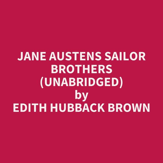 Jane Austens Sailor Brothers (Unabridged): optional