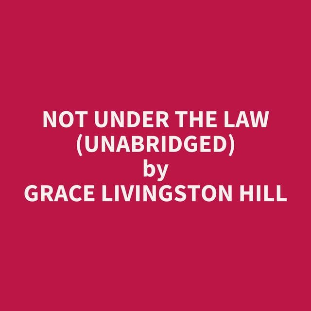 Not Under The Law (Unabridged): optional