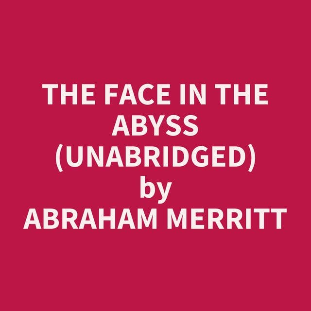 The Face in the Abyss (Unabridged): optional