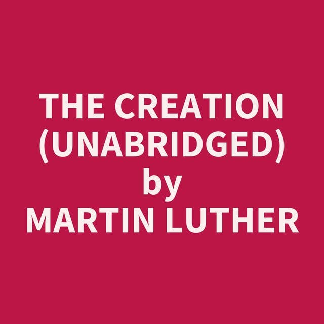 The Creation (Unabridged): optional