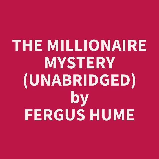 The Millionaire Mystery (Unabridged): optional