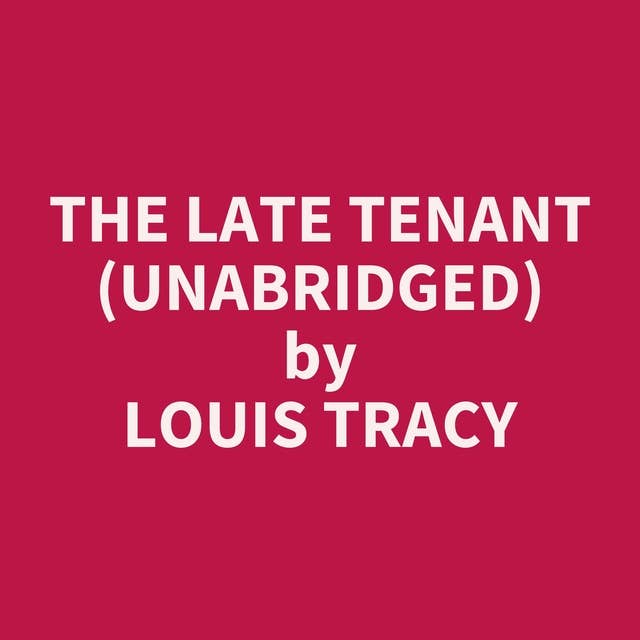 The Late Tenant (Unabridged): optional