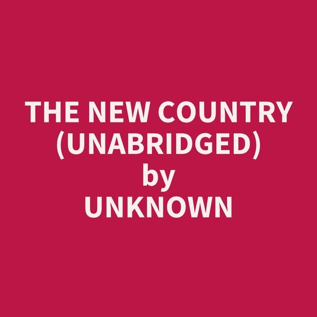 The New Country (Unabridged): optional
