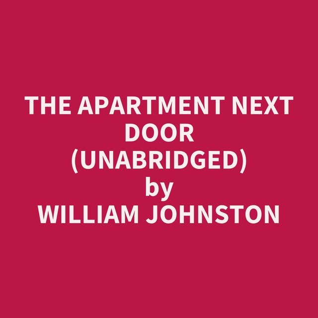 The Apartment Next Door (Unabridged): optional