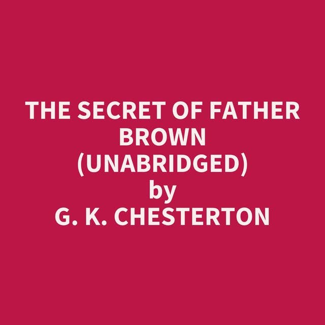 The Secret of Father Brown (Unabridged): optional