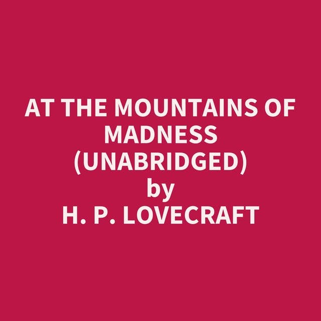 At the Mountains of Madness (Unabridged): optional