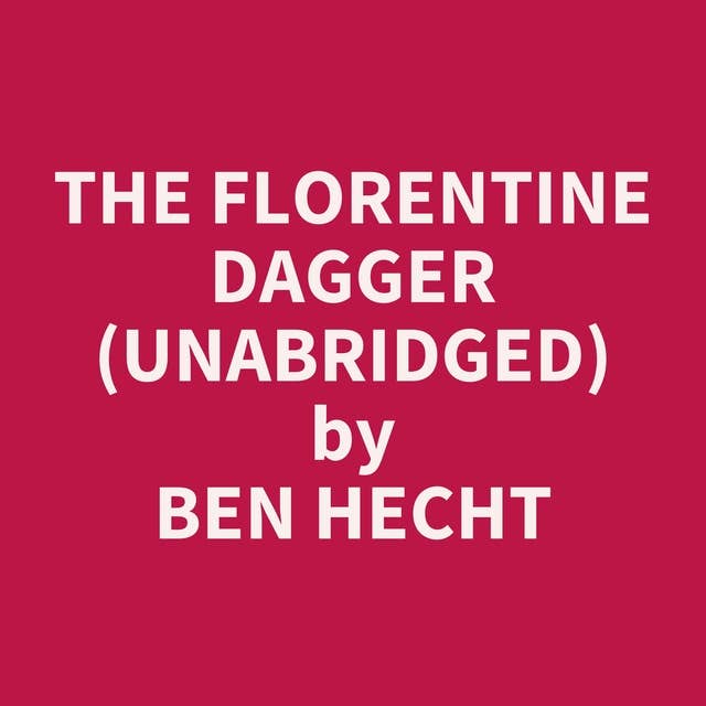 The Florentine Dagger (Unabridged): optional