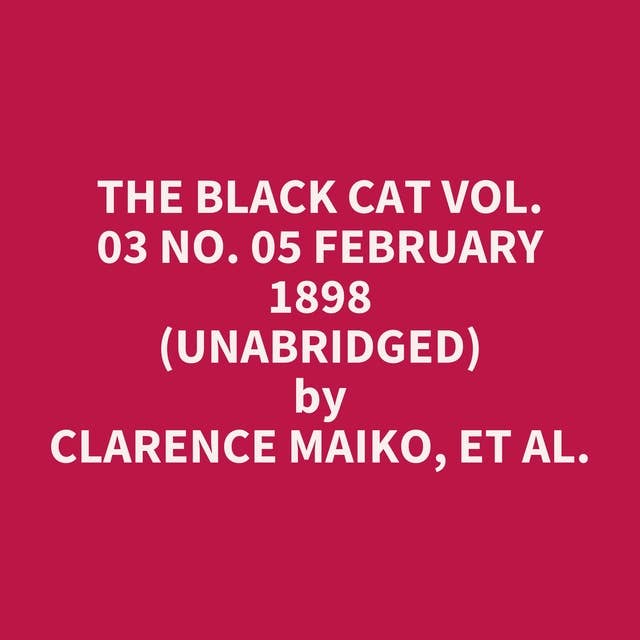 The Black Cat Vol. 03 No. 05 February 1898 (Unabridged): optional