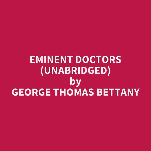 Eminent Doctors (Unabridged): optional