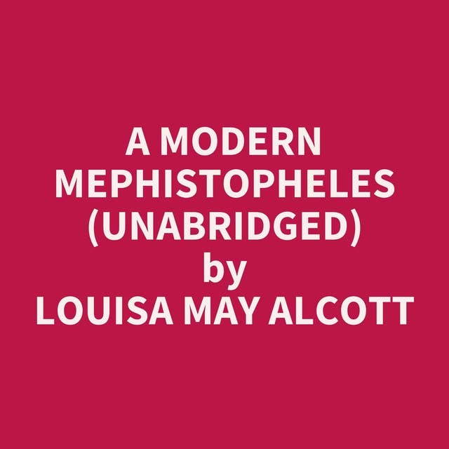 A Modern Mephistopheles (Unabridged): optional