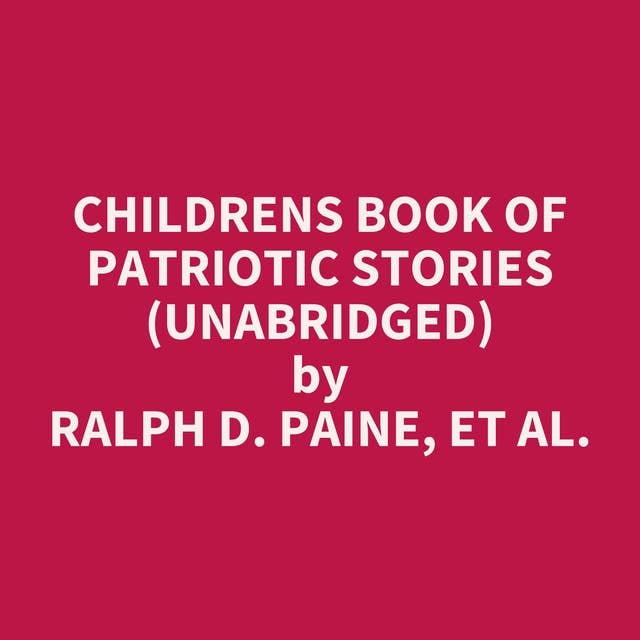 Childrens Book of Patriotic Stories (Unabridged): optional