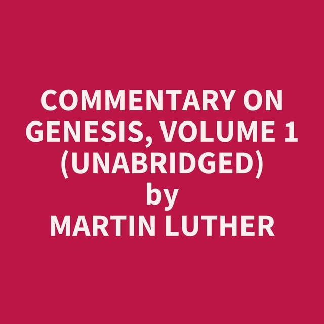 Commentary on Genesis, Volume 1 (Unabridged): optional