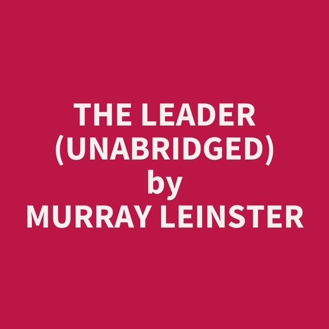 The Leader (Unabridged): optional