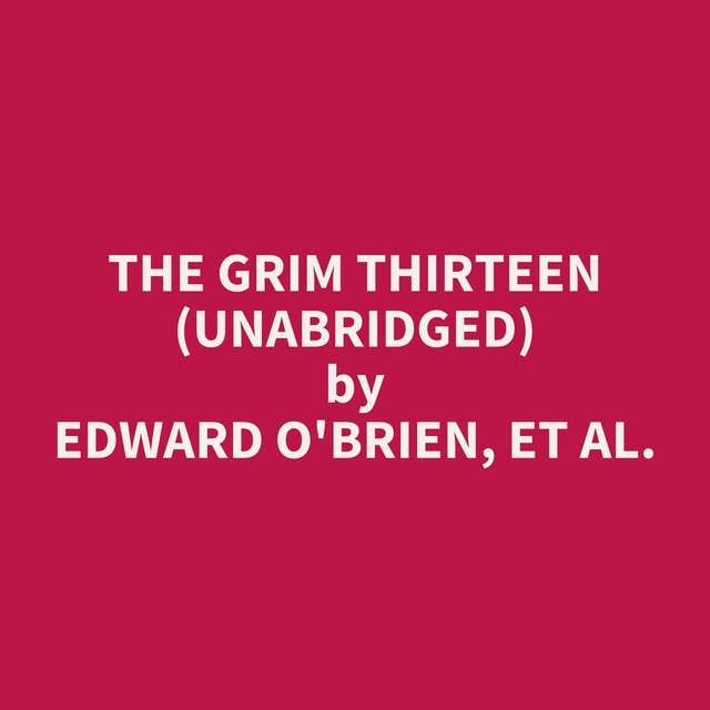 The Grim Thirteen (Unabridged): optional