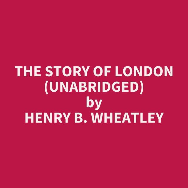 The Story of London (Unabridged): optional