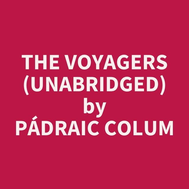 The Voyagers (Unabridged): optional