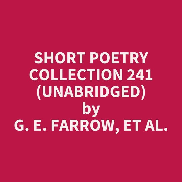 Short Poetry Collection 241 (Unabridged): optional