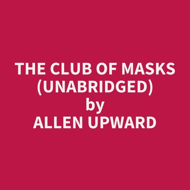 The Club of Masks (Unabridged): optional