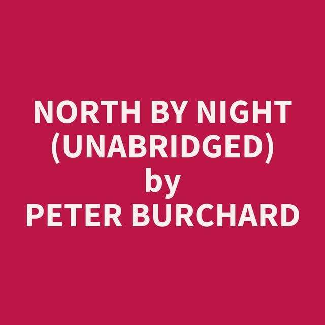 North by Night (Unabridged): optional